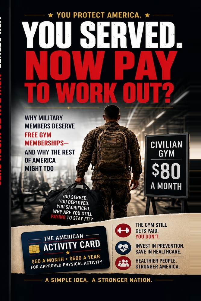 You Served. Now Pay to Work Out?: Why the People Who Defend America Shouldn't Have to Pay to Stay Fit-and Why the Rest of Us Might Not Either cover