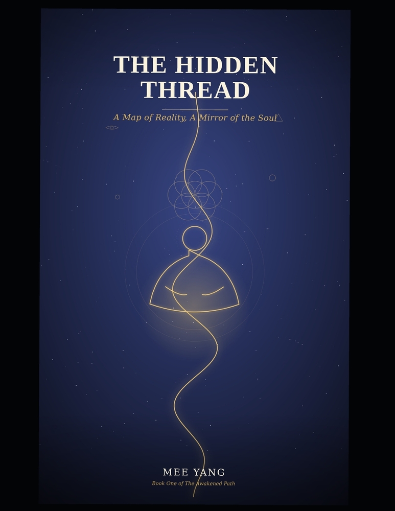 The Hidden Thread - A Map Of Reality, A Mirror Of The Soul cover