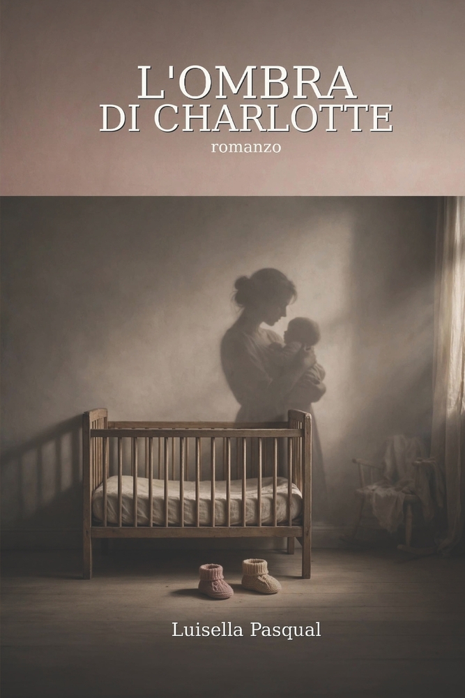 L'ombra di Charlotte: Sempre unite, anche quando il destino le separa cover
