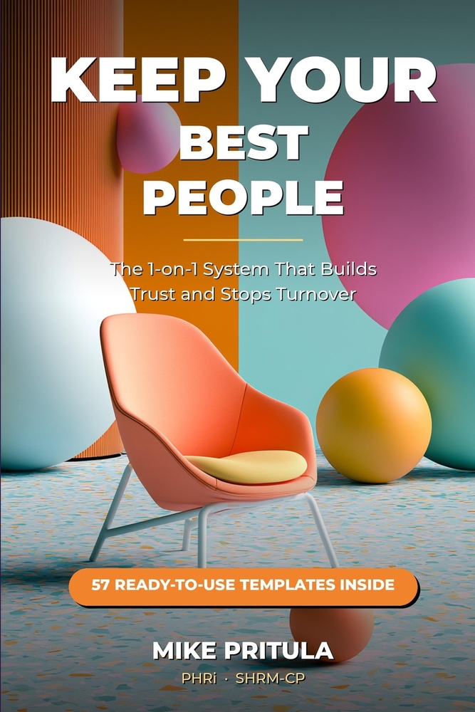 Keep Your Best People: The 1-on-1 System That Builds Trust and Stops Turnover cover