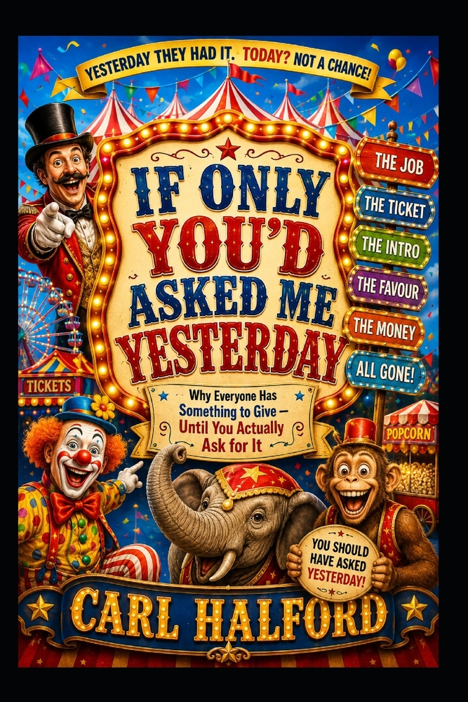 If Only You'd Asked Me Yesterday: Why Everyone Has Something to Give - Until You Actually Ask for It cover
