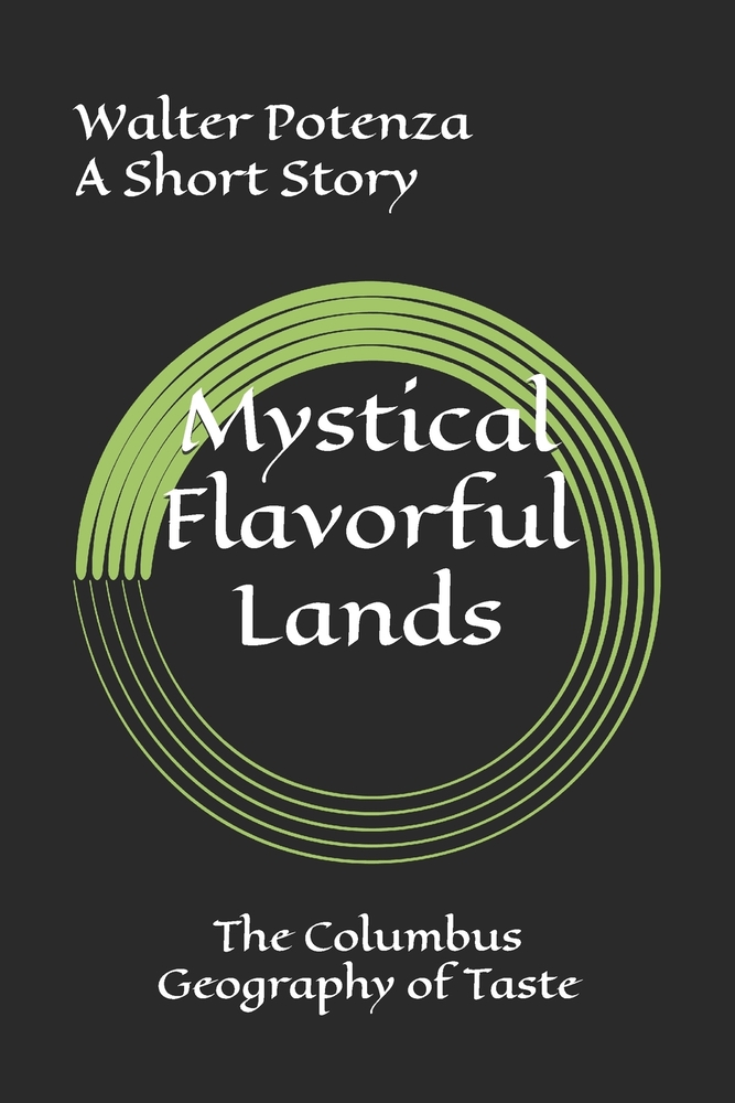 Mystical Flavorful Lands: The Columbus Geography of Taste cover