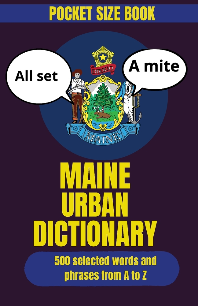 Maine Urban Dictionary: A Funny Maine Gift Book for Locals, Tourists, and People from Away cover