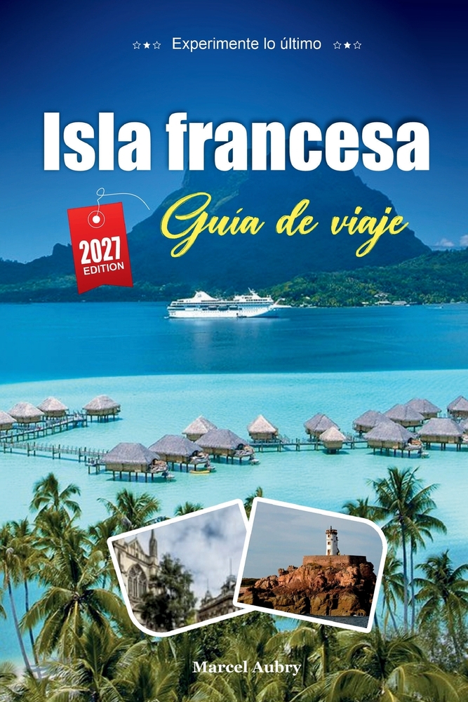 Isla Francesa Guía de Viaje 2027: Una guía práctica y amigable para principiantes La remota isla de Koalas y la costa salvaje de Victoria cover