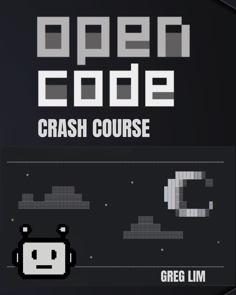 OpenCode Crash Course: A Practical Guide to AI-Assisted Coding with Agents, Skills, MCP Servers, and Free AI Models cover