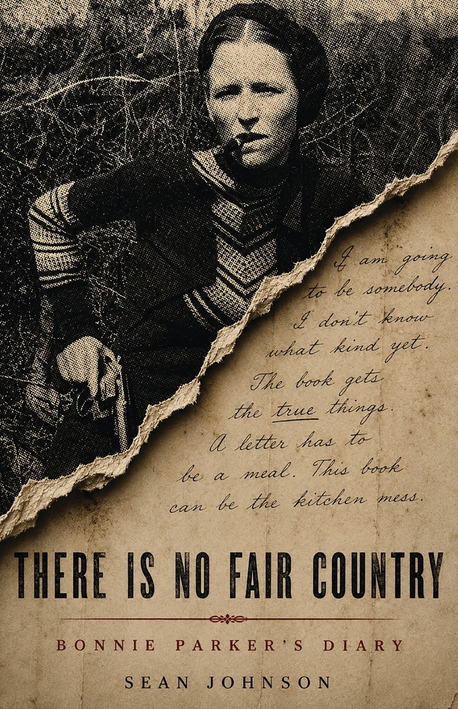 There Is No Fair Country: Bonnie Parker's Diary cover