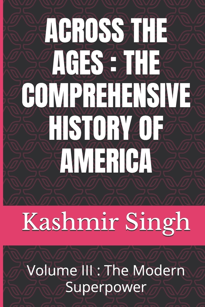 Across the Ages: THE COMPREHENSIVE HISTORY OF AMERICA: Volume I: Foundations Of America cover