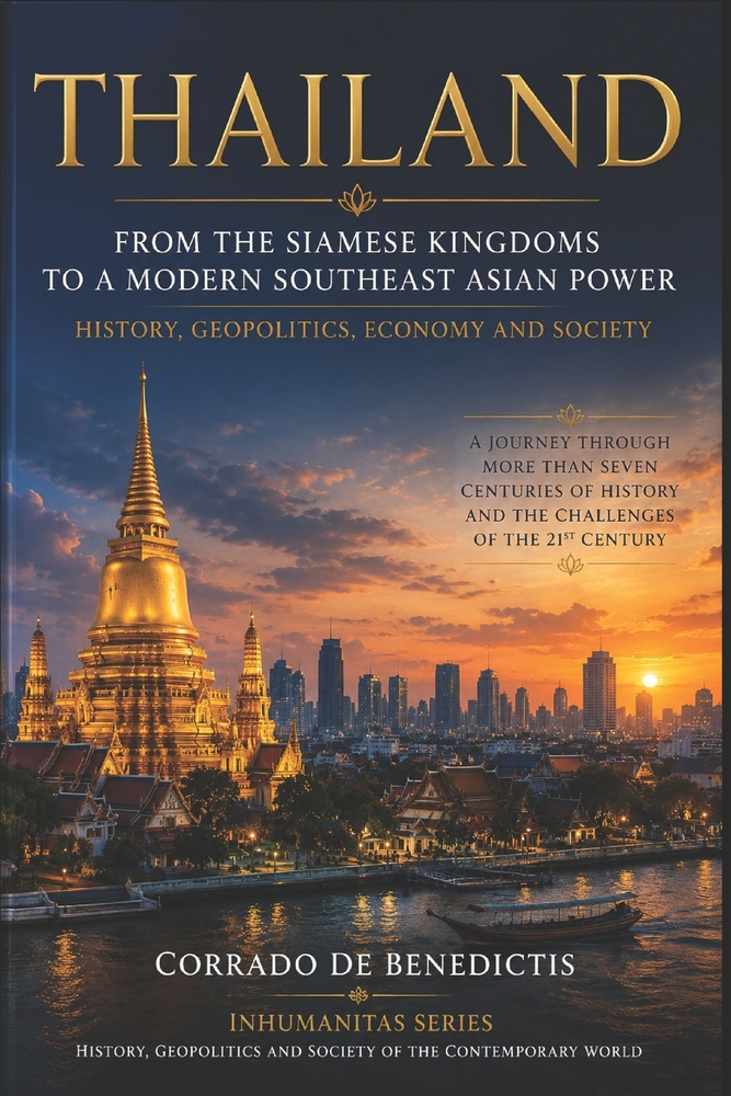 Thailand: From the Ancient Siamese Kingdoms to a Modern Southeast Asian Power: History, Geopolitics, Economy and Society cover