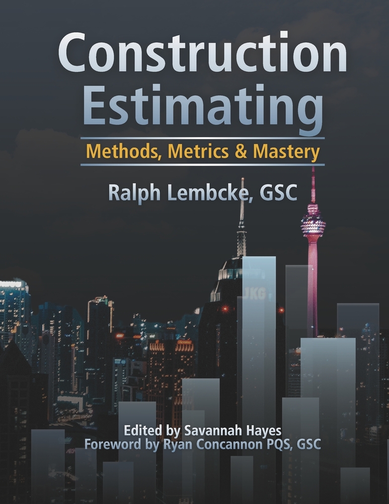 Construction Estimating: Methods, Metrics & Mastery cover