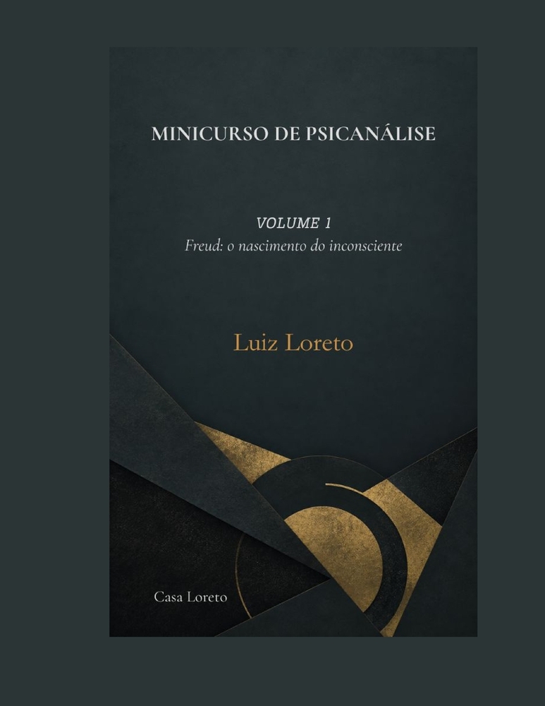 Minicurso de Psicanálise: VOLUME 3 - Depois de Freud e Lacan: outras vozes cover