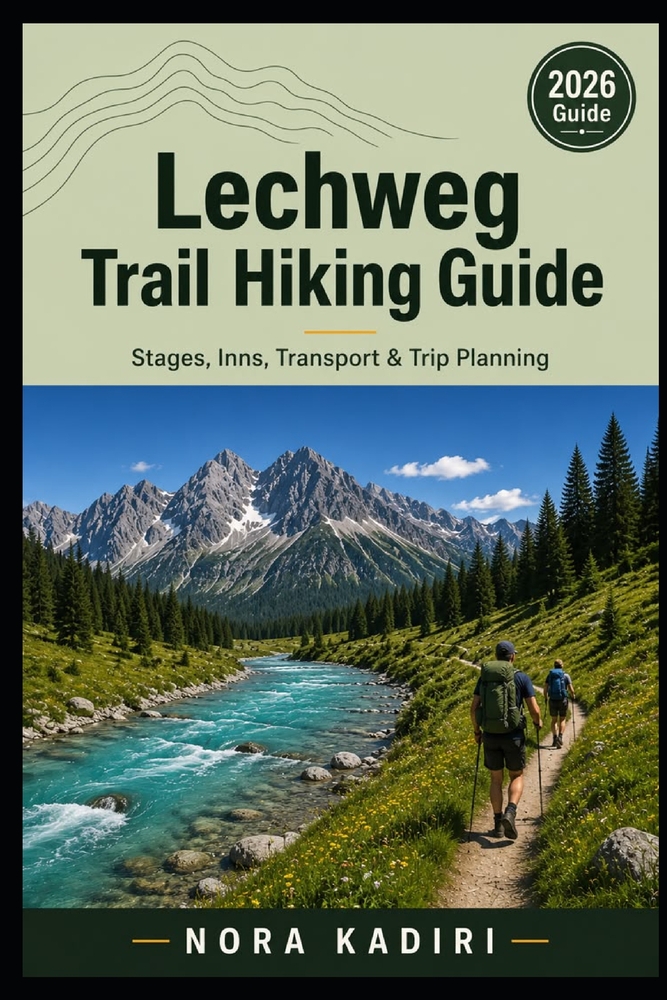 Lechweg Trail Hiking Guide: Stages, Inns, Transport & Trip Planning cover