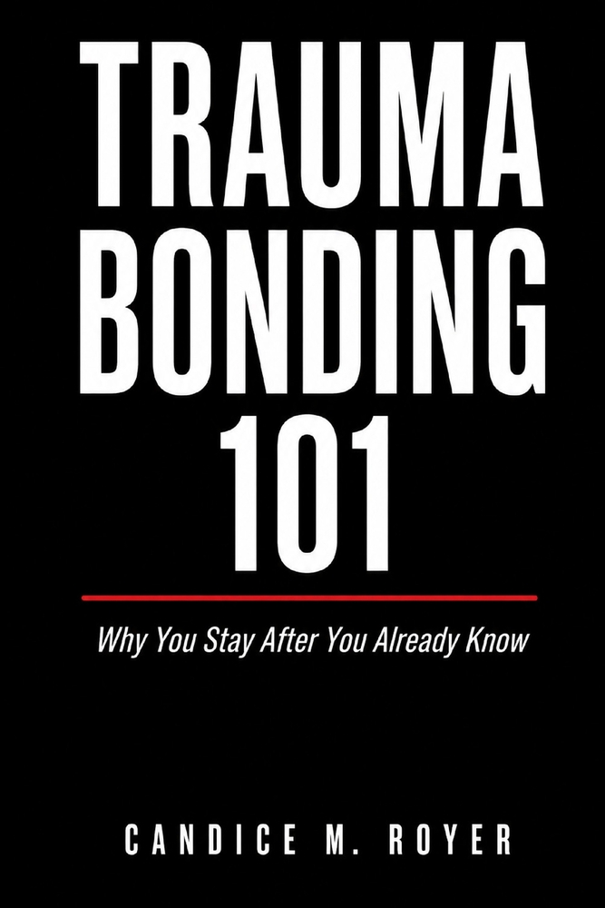 Trauma Bonding 101: Why You Stay After You Already Know? cover