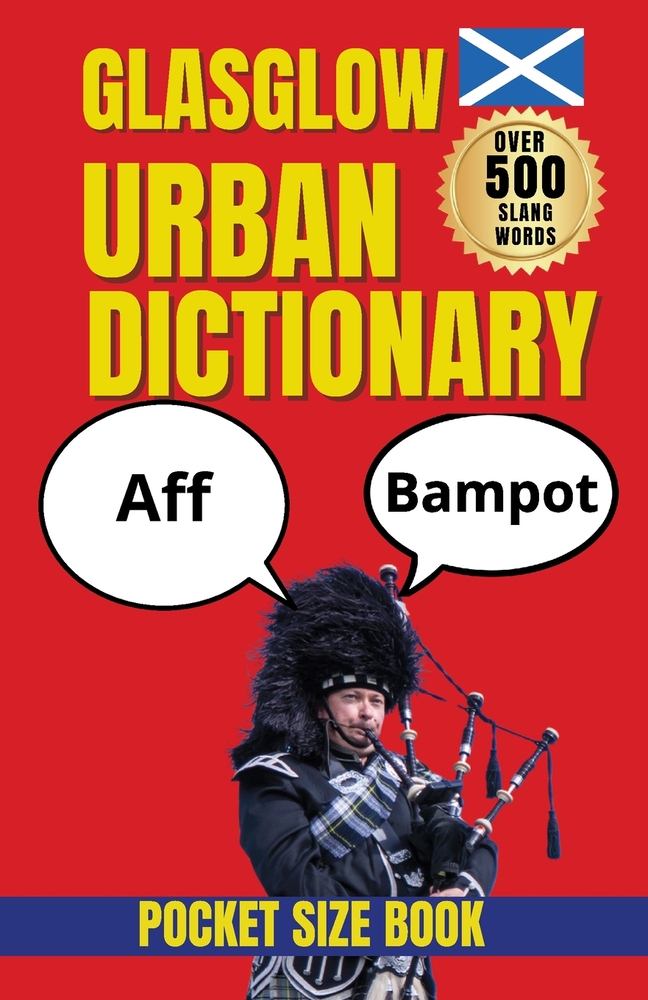 Glasgow Urban Dictionary: A Survival Guide to Glasgow Slang, Banter, and Brilliant One-Liners cover