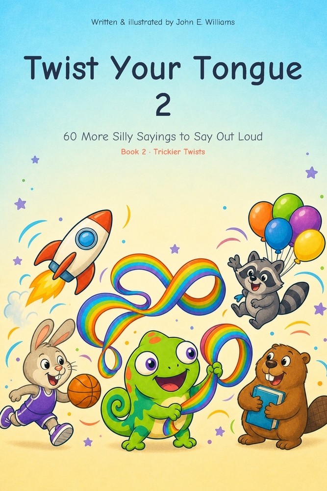 Twist Your Tongue 2: Level 2: Trickier Twists - 60 More Silly Sayings to Say Out Loud cover