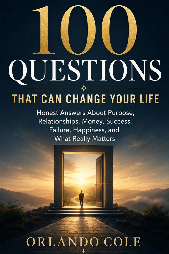100 Questions That Can Change Your Life: Honest Answers About Purpose, Relationships, Money, Success, Failure, Happiness, and What Really Matters cover