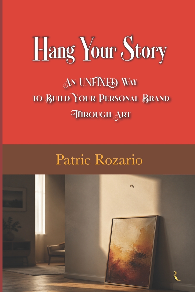 Hang Your Story: An UNFIXED Way to Build Your Personal Brand Through Art cover
