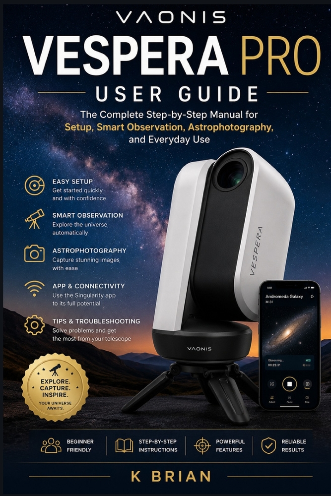 Vaonis Vespera Pro User Guide: The Complete Step-by-Step Manual for Setup, Smart Observation, Astrophotography, and Everyday Use cover
