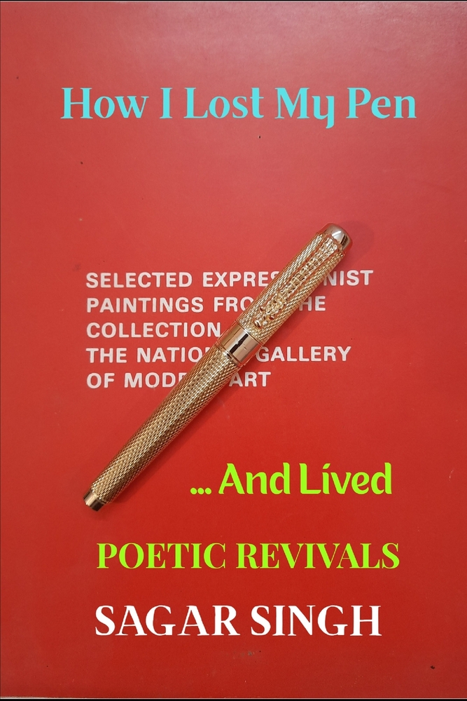 How I Lost My Pen ...And Lived: Poetic Revivals cover