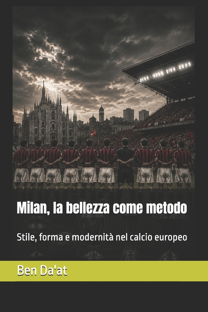 Milan, la bellezza come metodo: Stile, forma e modernità nel calcio europeo cover