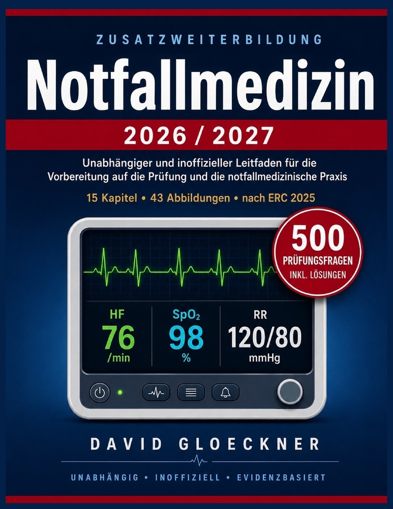 Zusatzweiterbildung Notfallmedizin 2026/2027: Unabhängiger und inoffizieller Leitfaden für die Vorbereitung auf die Prüfung und die notfallmedizinisch cover