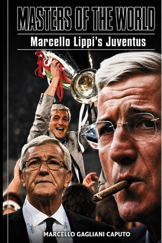 Masters of the World: Marcello Lippi's Juventus cover