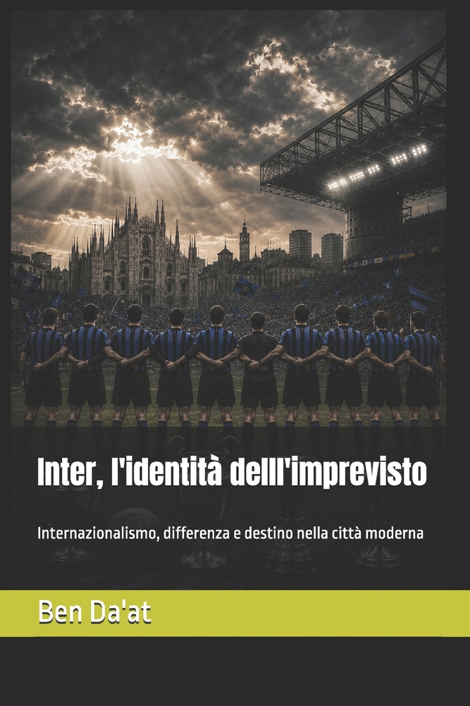 Inter, l'identità delll'imprevisto: Internazionalismo, differenza e destino nella città moderna cover