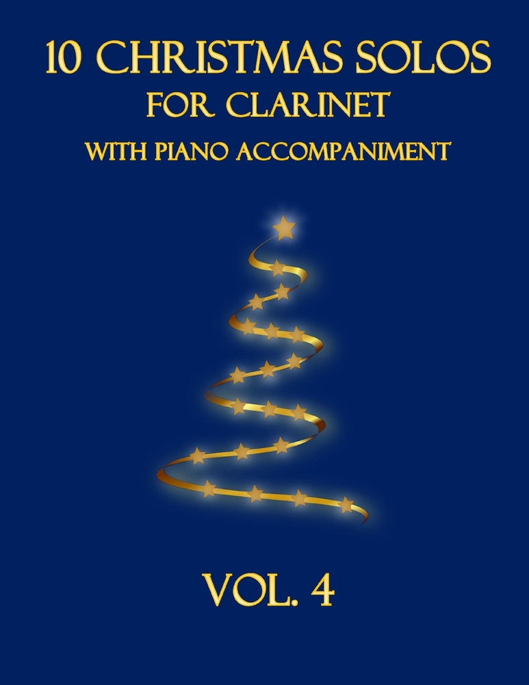 10 Christmas Solos for Clarinet with Piano Accompaniment: Vol. 4 cover