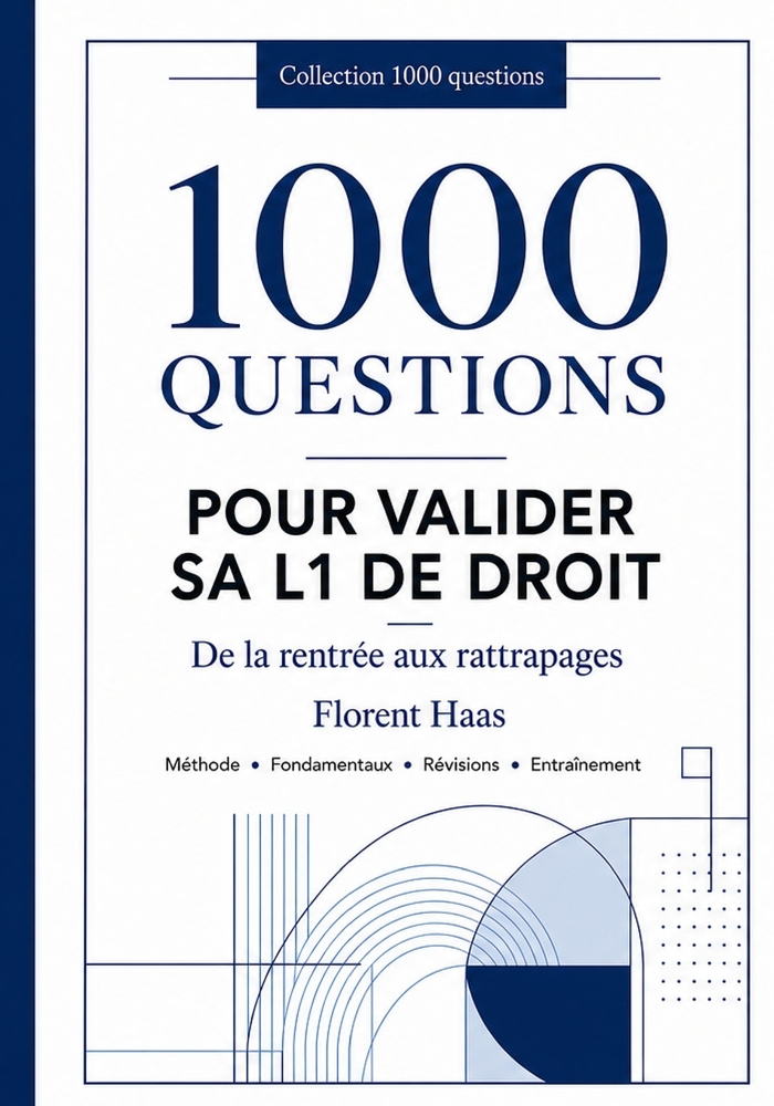 1000 Questions Pour Valider Sa L1 de Droit: De la rentrée aux rattrapages cover