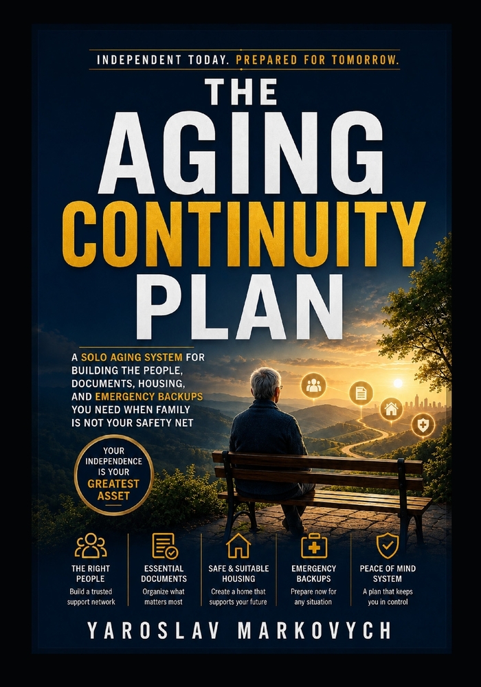 The Aging Continuity Plan: A Solo Aging System for Building the People, Documents, Housing, and Emergency Backups You Need When Family Is Not Your Saf cover
