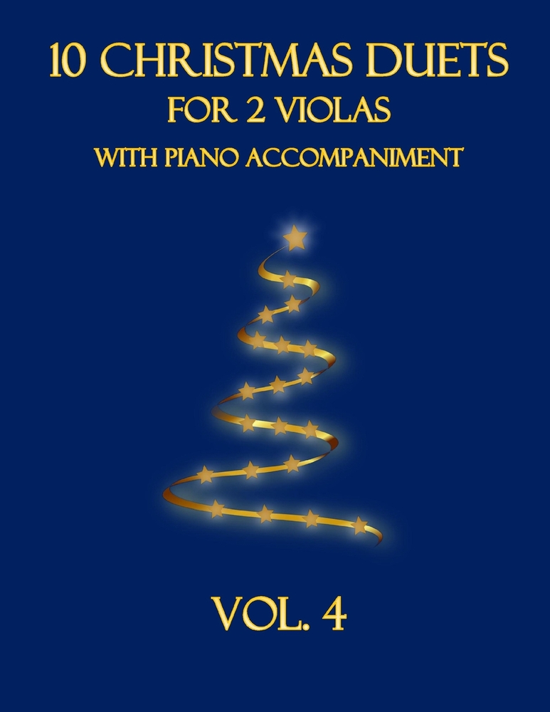 10 Christmas Duets for 2 Violas with Piano Accompaniment: Vol. 4 cover