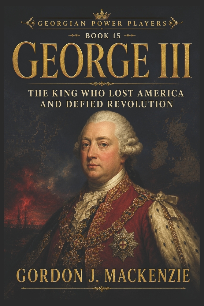 George III: The King Who Lost America and Defied Revolution cover