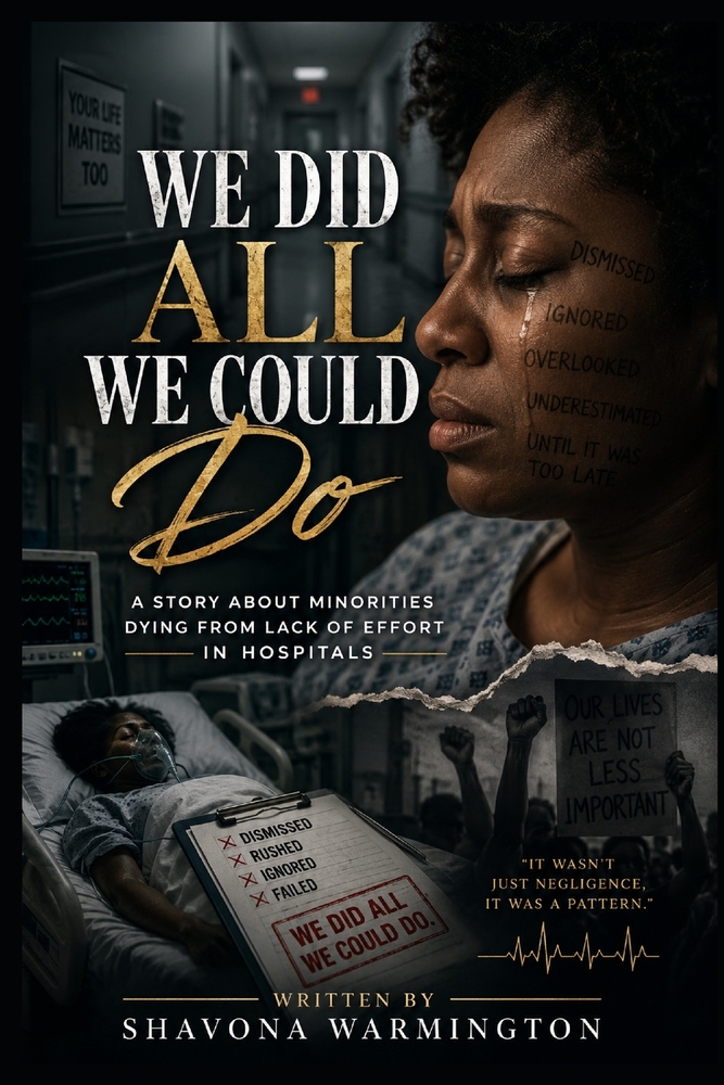 We Did All We Could Do: A Story About Minorities, Healthcare Disparities, and the Urgent Need to Be Heard cover