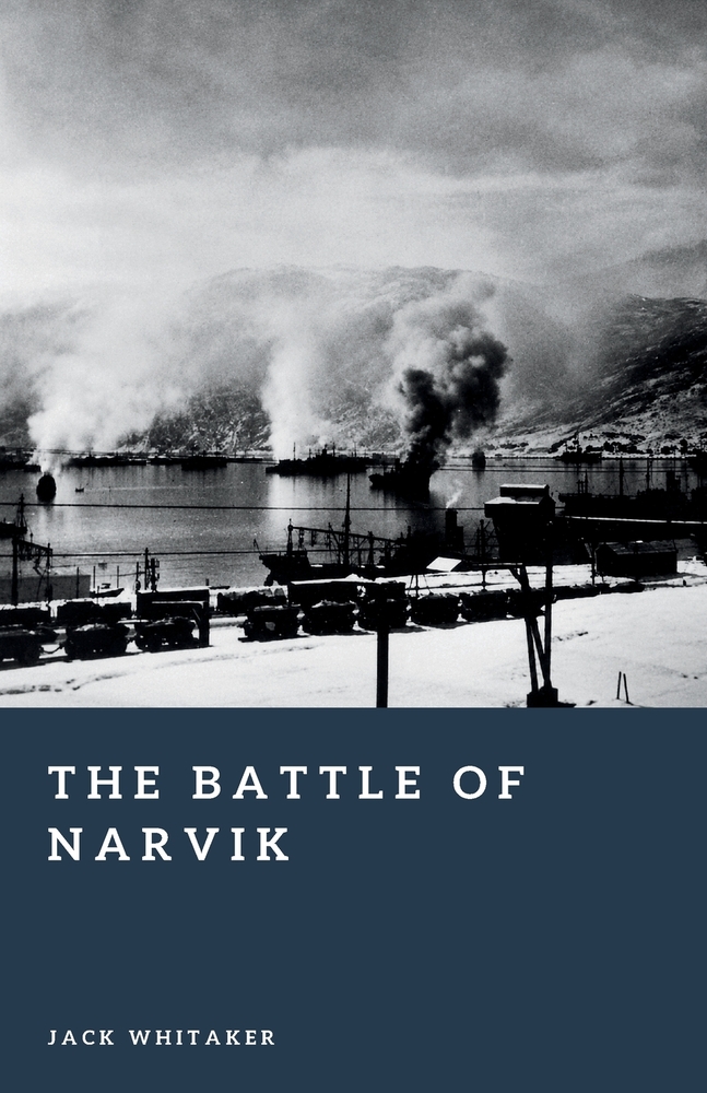 The Battle of Narvik: The Arctic Struggle for Norway in 1940 cover