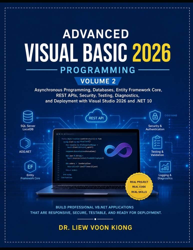 Advanced Visual Basic 2026 Programming, Volume 2: Professional VB.NET Development with Visual Studio 2026 and .NET 10: Async, EF Core, REST APIs & Sec cover