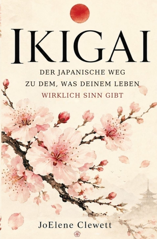 IKIGAI Der japanische Weg zu dem, was deinem Leben wirklich Sinn gibt cover