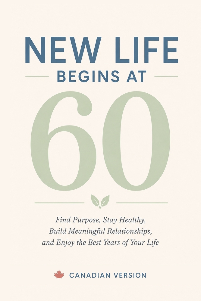 New Life Begins at 60: Canadian Version cover