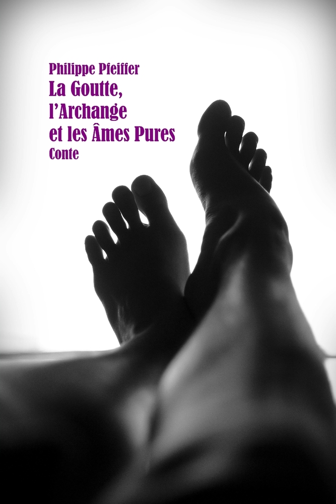 La Goutte, L'Archange et les Âmes Pures: Conte cover