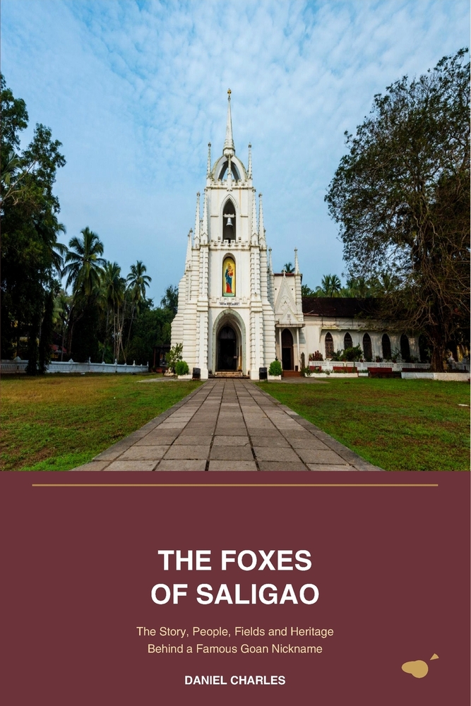 The Foxes of Saligao: The Story, People, Fields and Heritage Behind a Famous Goan Nickname cover