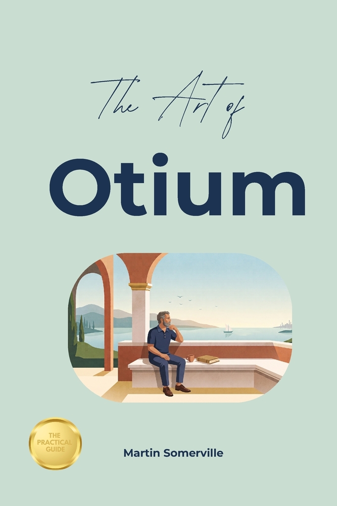 The Art of Otium: The Beautiful Roman Idea of Sacred Leisure. cover