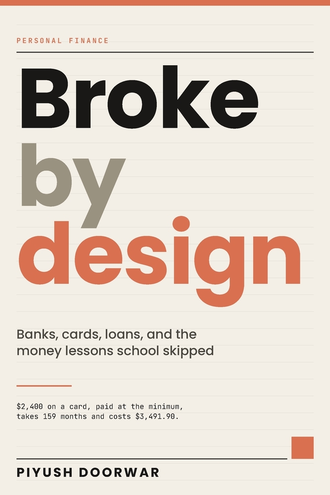 Broke by Design: Banks, Cards, Loans, and the Money Lessons School Skipped cover