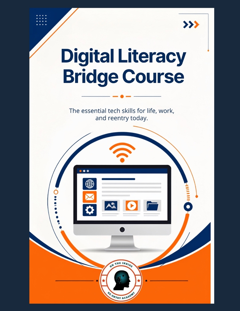 Digital Literacy Bridge Course: The essential tech skills for life, work, and reentry today. cover