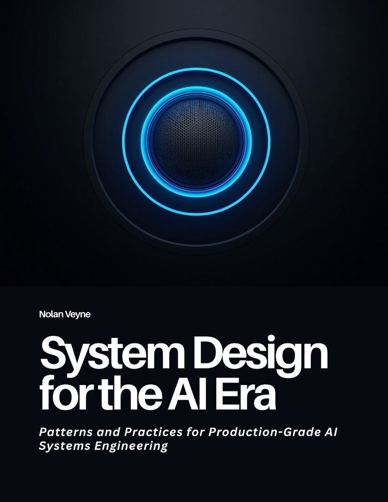 System Design for the AI Era: Patterns and Practices for Production-Grade AI Systems Engineering cover