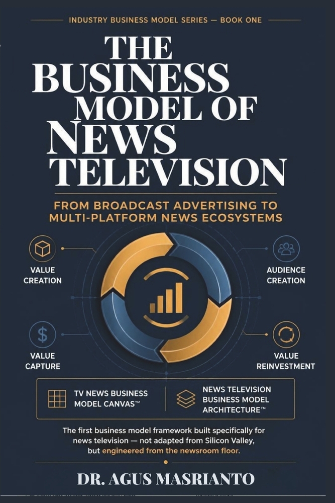 The Business Model of News Television: From Broadcast Advertising to Multi-Platform News Ecosystems cover
