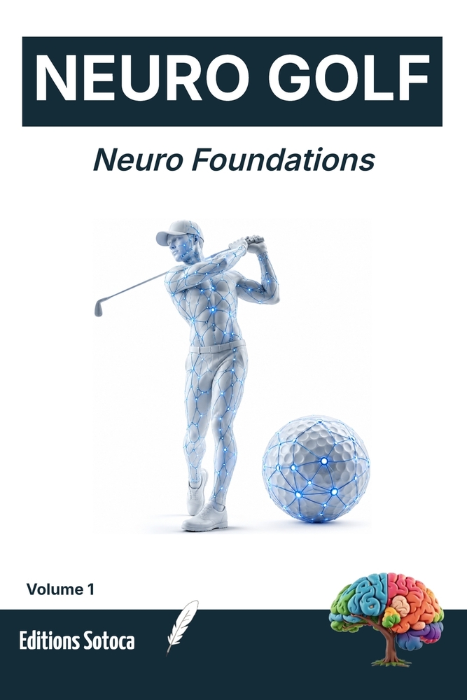 Neuro Golf: Neuro Mastery: Ending the Yips and Rewiring Your Neural Circuits for Elite Putting Performance (Volume 4) cover