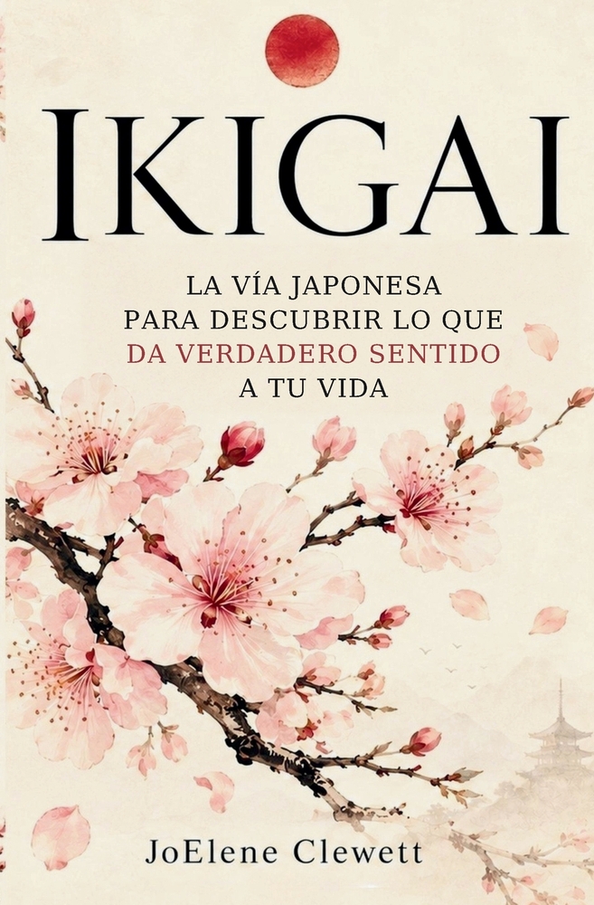 IKIGAI El camino japonés para descubrir lo que da verdadero sentido a tu vida cover