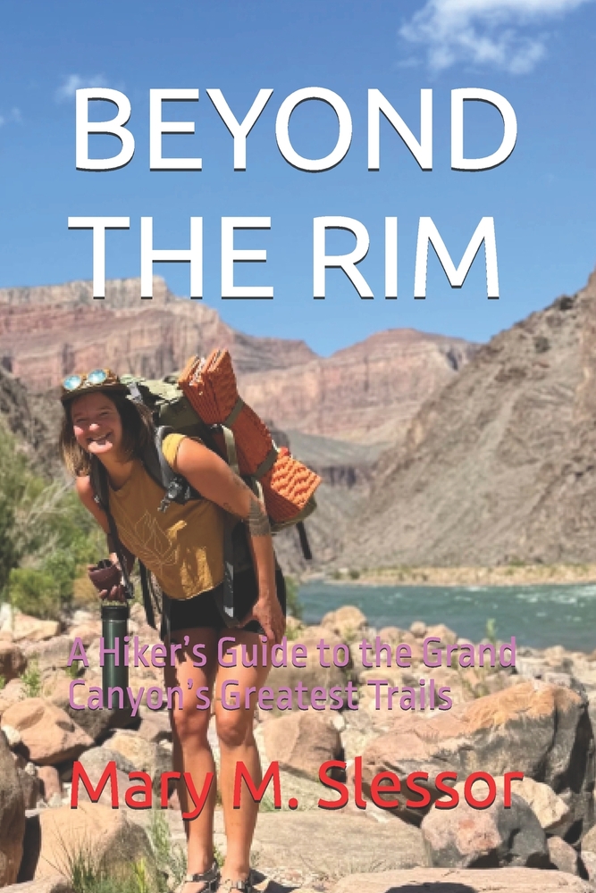 Beyond the Rim: A Hiker's Guide to the Grand Canyon's Greatest Trails cover