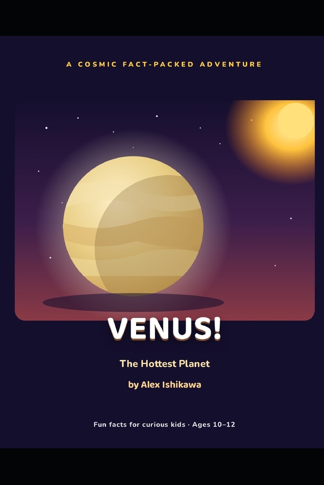 VENUS! The Hottest Planet. cover