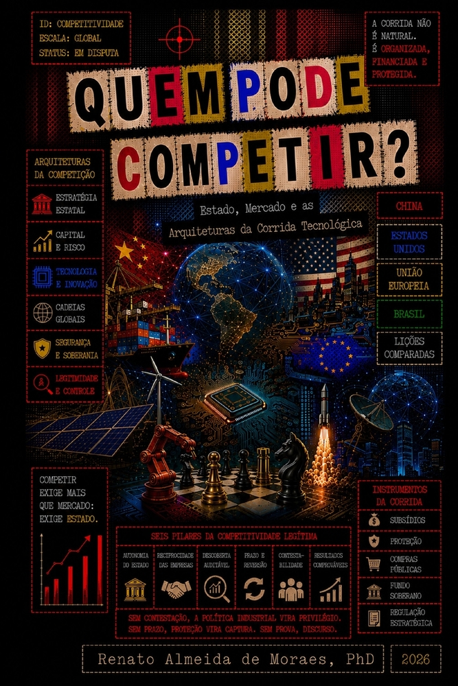 Quem Pode Competir?: Estado, mercado e as arquiteturas da corrida tecnológica cover