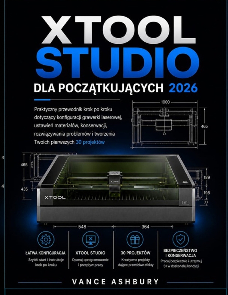 xToolSTUDIO DLA POCZĄTKUJĄCYCH 2026: Praktyczny przewodnik krok po kroku dotyczący konfiguracji grawerki laserowej, ustawień mater cover