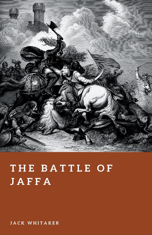 The Battle of Jaffa: Richard Lionheart's Last Triumph cover